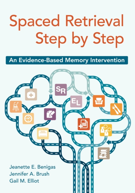 E-book Spaced Retrieval Step by Step Jeanette E. Benigas