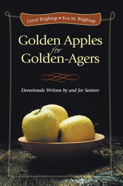 E-knjiga Golden Apples for Golden-Agers Leroy Brightup Eva M. Brightup