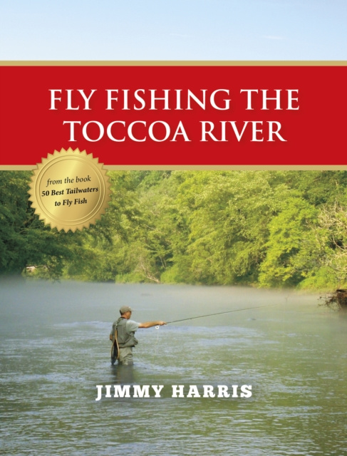 E-book Fly Fishing the Toccoa River Jimmy Harris