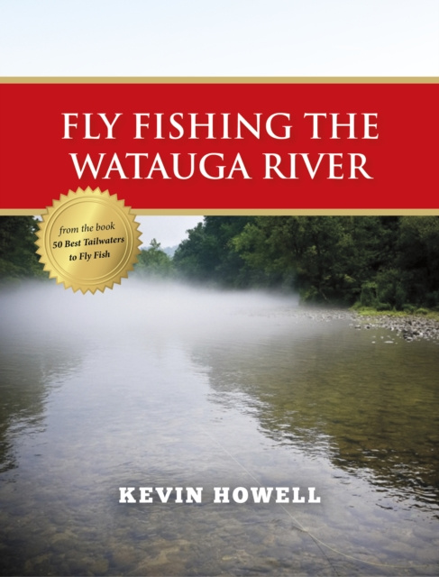 E-kniha Fly Fishing the Watauga River Kevin Howell