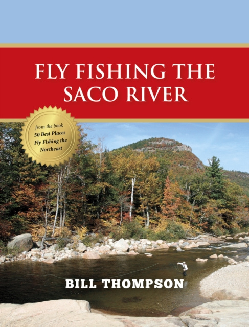 E-Book Fly Fishing the Saco River Bill Thompson
