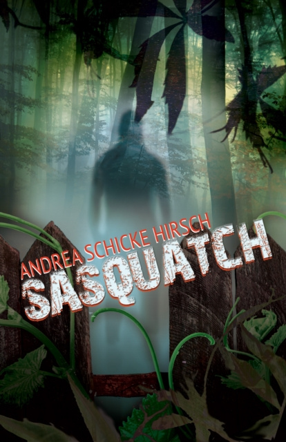 E-kniha Sasquatch Andrea Schicke Hirsch