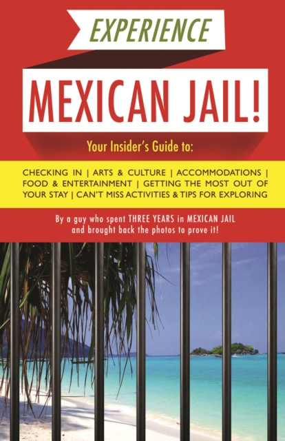 E-knjiga Experience Mexican Jail! Prisonero Anonimo