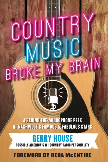 E-kniha Country Music Broke My Brain Gerry House