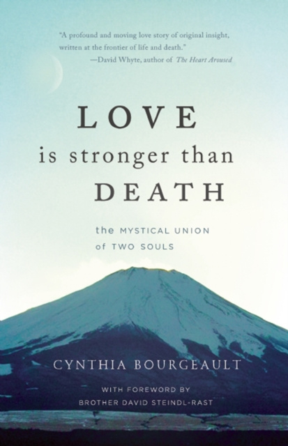 E-kniha Love is Stronger than Death Cynthia Bourgeault