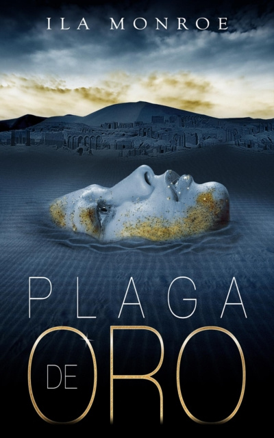 E-book Plaga de Oro Ila Monroe