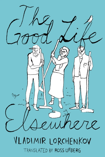 E-knjiga Good Life Elsewhere Vladimir Lorchenkov