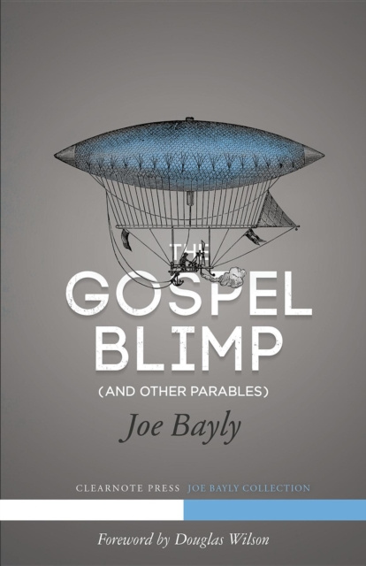 E-kniha Gospel Blimp (and Other Parables) Joseph Bayly