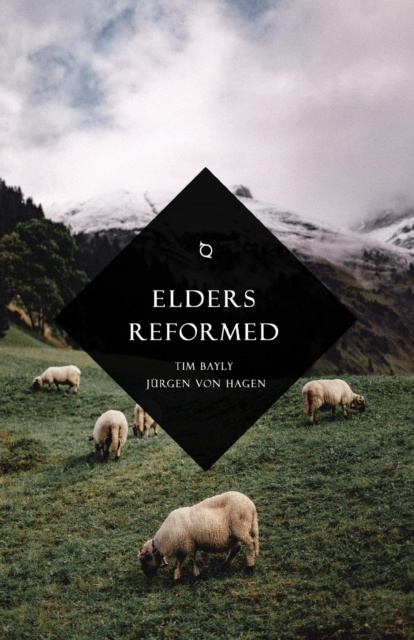 E-kniha Elders Reformed Tim Bayly
