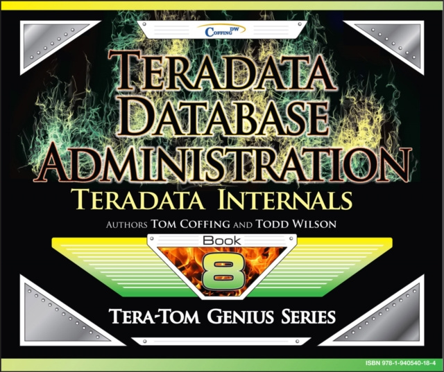 E-knjiga Teradata Database Administration - Teradata Internals Tom Coffing