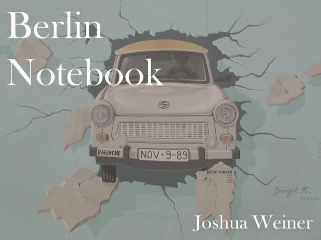 E-knjiga Berlin Notebook Joshua Weiner