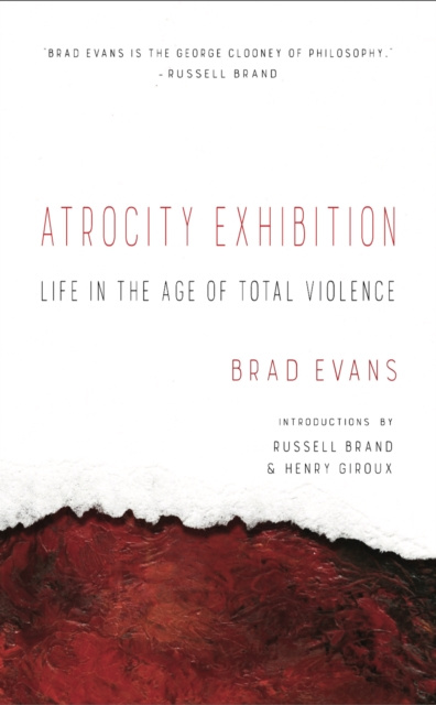 E-kniha Atrocity Exhibition Brad Evans