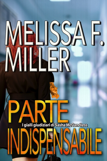 E-Book Parte indispensabile Melissa F. Miller