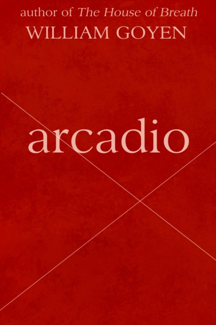 E-book Arcadio William Goyen