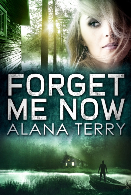 E-knjiga Forget Me Now Alana Terry