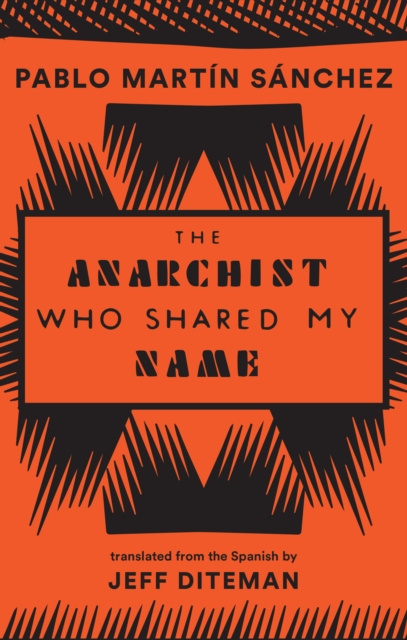 E-kniha Anarchist Who Shared My Name Pablo Martin Sanchez