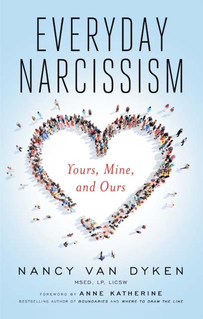 E-book Everyday Narcissism Nancy Van Dyken