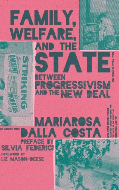 E-kniha Family, Welfare, and the State Mariarosa Dalla Costa
