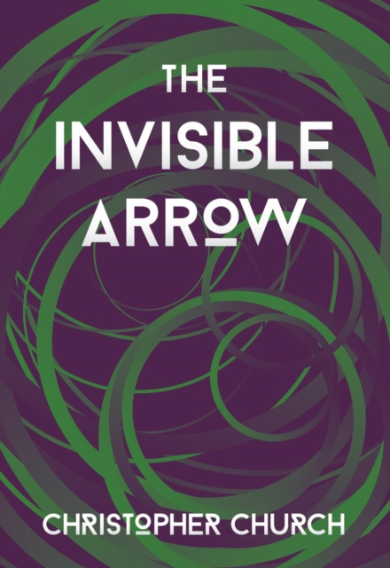 E-book Invisible Arrow Christopher Church