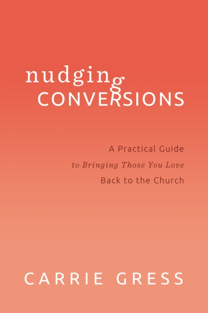 E-Book Nudging Conversions Carrie Gress