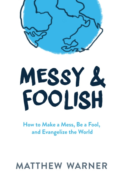E-knjiga Messy & Foolish Matthew Warner