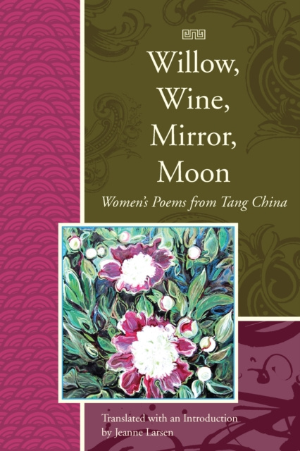 E-Book Willow, Wine, Mirror, Moon Jeanne Larsen
