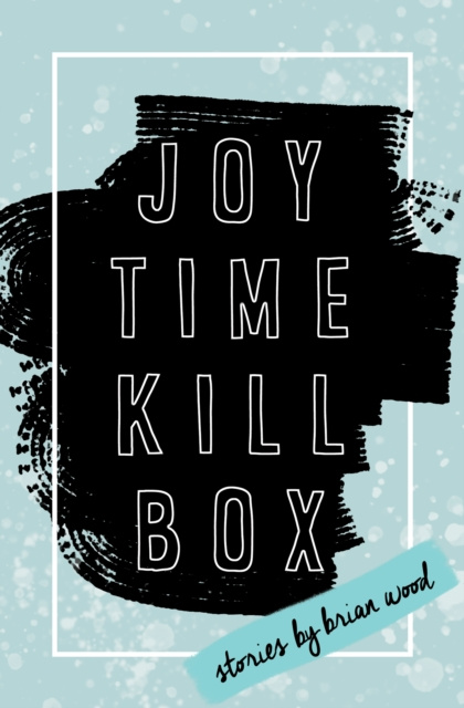 E-knjiga Joytime Killbox Brian Wood