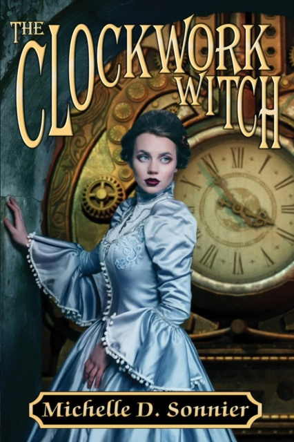 E-knjiga Clockwork Witch Michelle D. Sonnier