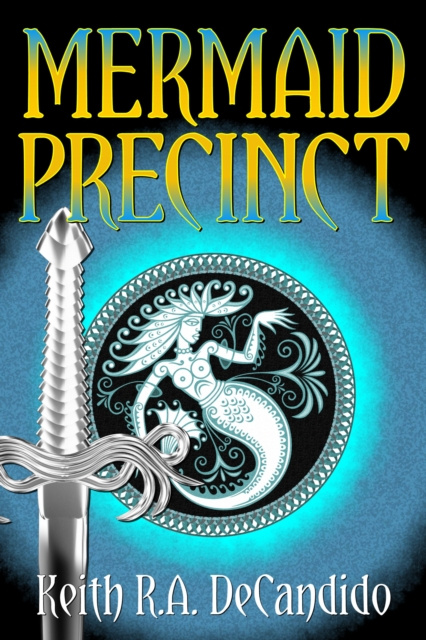 E-kniha Mermaid Precinct Keith R.A. DeCandido