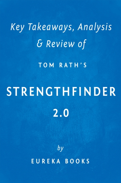 E-kniha StrengthsFinder 2.0 by Tom Rath | Key Takeaways, Analysis & Review IRB Media