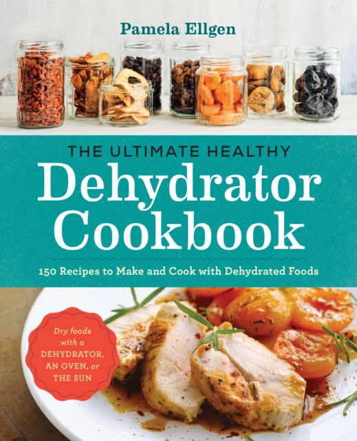 E-kniha Ultimate Healthy Dehydrator Cookbook Pamela Ellgen