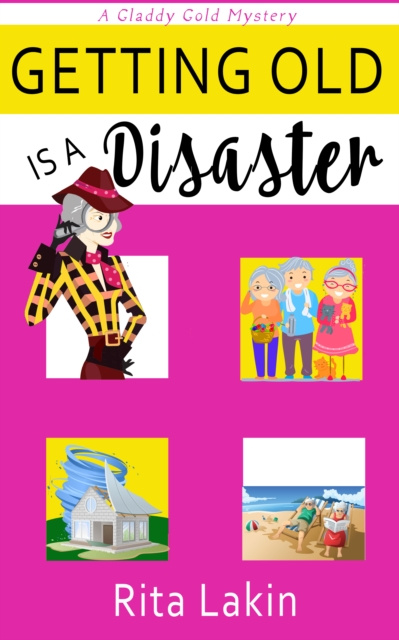 E-Book Getting Old is a Disaster Rita Lakin