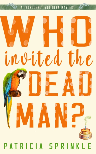 E-book Who Invited the Dead Man? Patricia Sprinkle