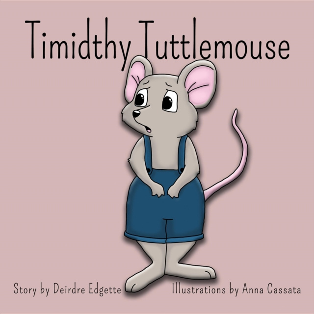 E-knjiga Timidthy Tuttlemouse Deirdre Edgette