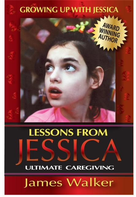 E-book Lessons from Jessica:Ultimate Caregiving James Walker