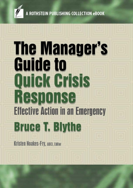 E-book Manager's Guide to Quick Crisis Response Bruce T. Blythe