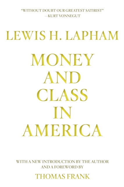 E-book Money and Class in America Lewis H. Lapham