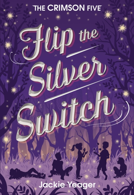 E-kniha Flip the Silver Switch Jackie Yeager