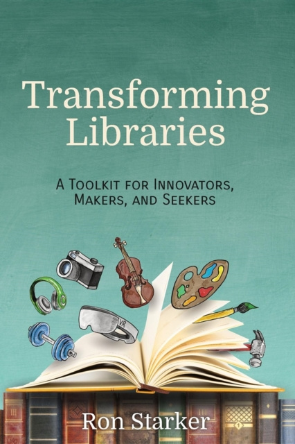 E-knjiga Transforming Libraries Ron Starker