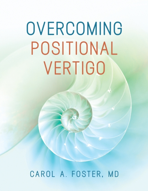 E-knjiga Overcoming Positional Vertigo Carol A Foster