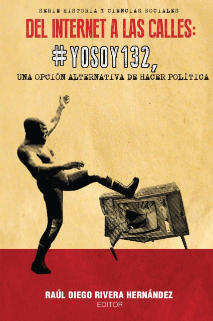 E-kniha Del Internet a las calles Raul Diego Rivera Hernandez