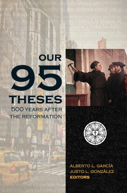 E-knjiga Our Ninety-Five Theses Alberto Garcia