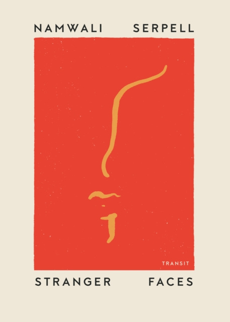 E-book Stranger Faces Namwali Serpell