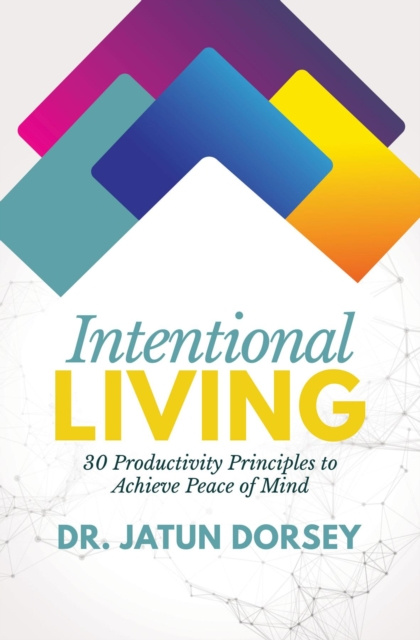 E-knjiga Intentional Living Dr. Jatun Dorsey