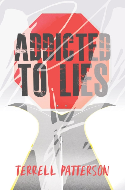 E-knjiga Addicted to Lies Terrell Patterson