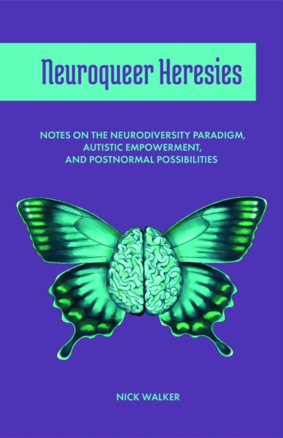 E-kniha Neuroqueer Heresies Nick Walker