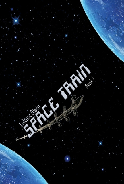 E-knjiga Space Train LaMont G Olsen