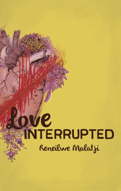 E-knjiga Love Interrupted Reneilwe Malatji