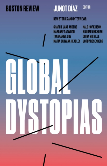 E-book Global Dystopias Junot Diaz