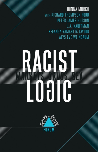 E-book Racist Logic Donna Murch